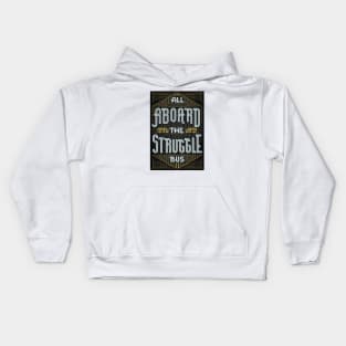 Struggle Bus Kids Hoodie